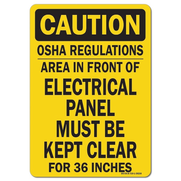 OSHA, 12" Height, 18" x 12", Landscape, OSHA Regulations Area In Front Electrical Panel Must Kep